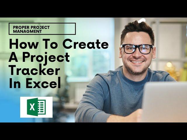 How To Create A Project Tracker In Excel