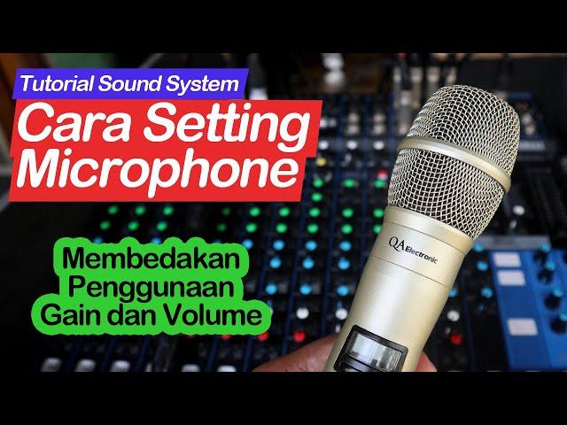 Cara Setting Microphone Pada Mixer | Agar Suaranya Mic Lebih Maksimal