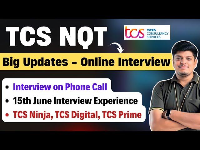 TCS Interview On Phone Call, Online Interview |15th June Candidate Interview Experience |Big Update