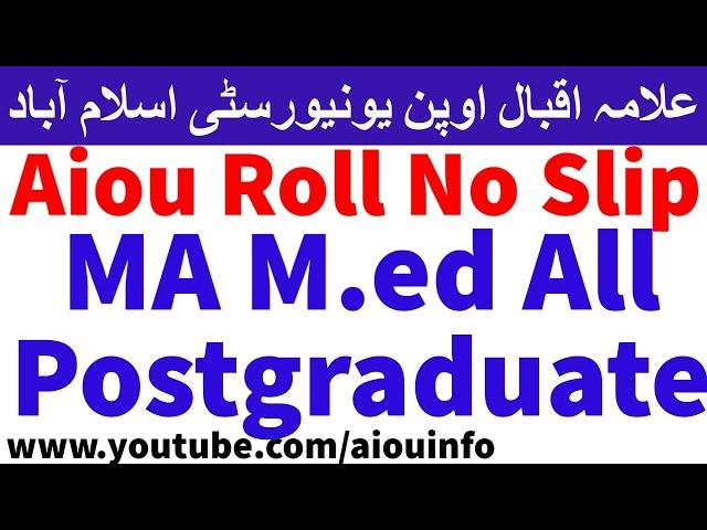 Aiou roll no slip autumn 2020 for MA M.ed All Postgraduate Programs Download Now | AIOU INFO