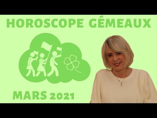 Horoscope Gémeaux ️, mars 2021 