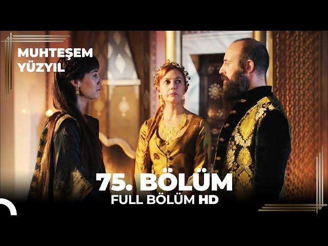 Muhteşem Yüzyıl 75.Bölüm  (HD)