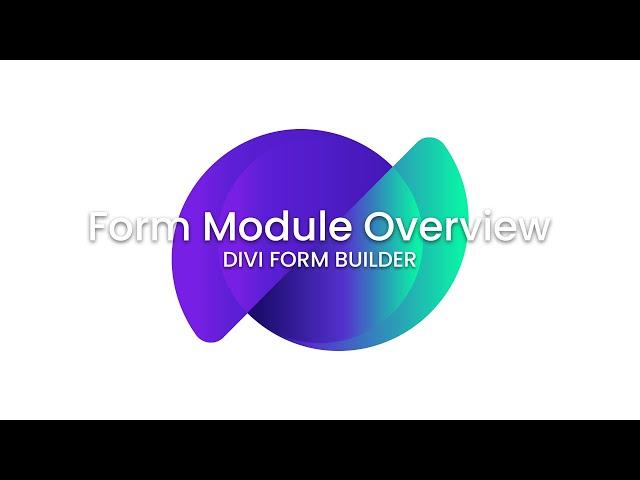 Divi Form Builder - Form Module Overview