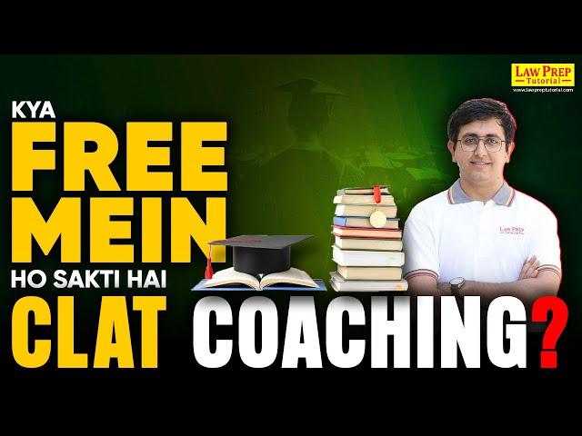 CLAT 2025 : Is Free CLAT Coaching possible? Affordable CLAT Preparation Guide