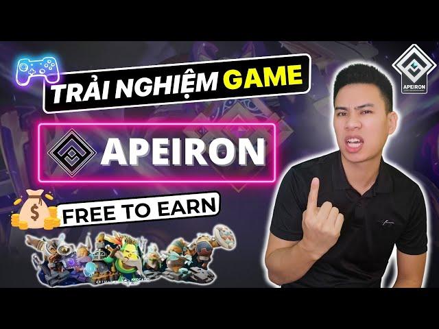  Trải nghiệm chơi Game NFT Apeiron - Đồ hoạ cực đẹp chơi ngay miễn phí để nhận NFT Hiếm