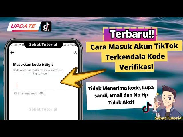 Cara Masuk Akun Tiktok Terkendala Kode Verifikasi | Memulihkan Akun Tiktok