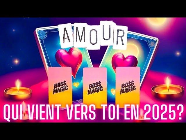 QUI VIENT/ REVIENT VERS VOUS en 2025 ?  GUIDANCE SENTIMENTALE à 3 CHOIX