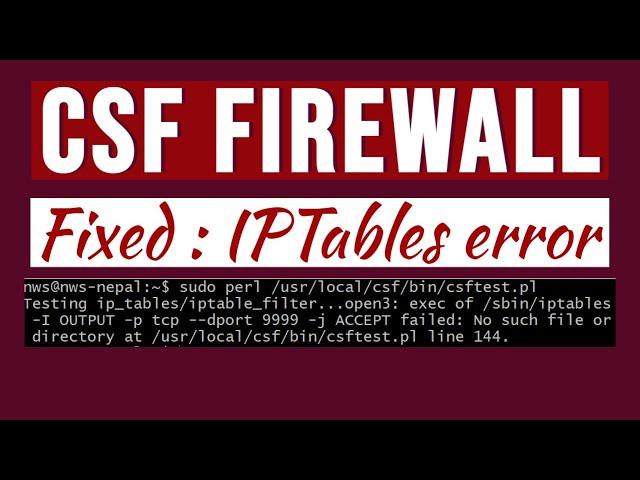 [Solved] CSF firewall- IPTables error (No such file or directory found)