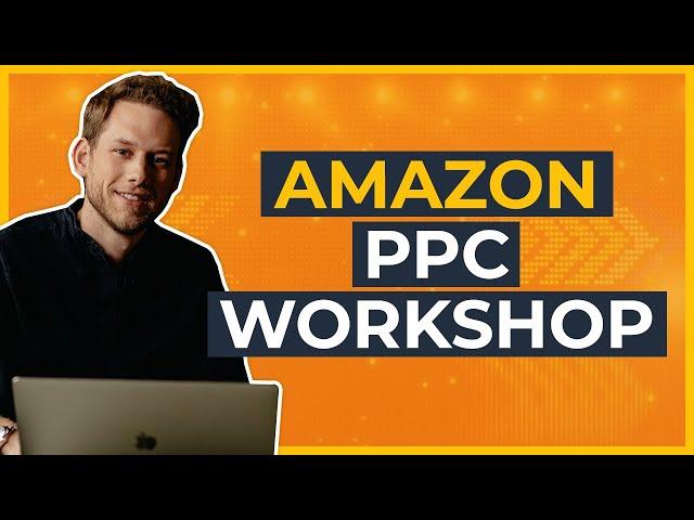 Amazon PPC Workshop - So funktioniert Amazon Advertising im Jahre 2023