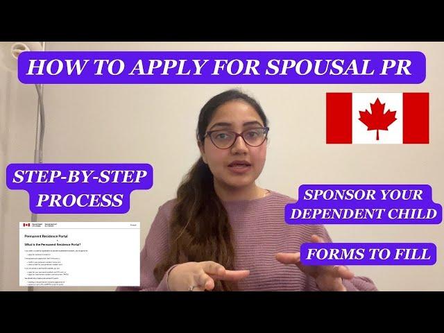 How to sponsor your Spouse to Canada?| Apply for PR for Spouse/ Child| Step by step process shown