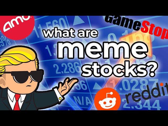 What are Meme Stocks?