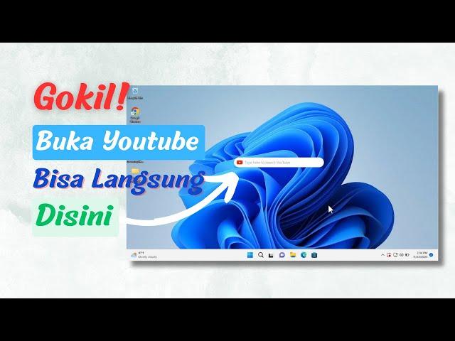 Cara menampilkan youtube search di layar depan laptop dengan mudah