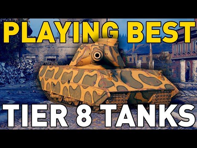 Playing the BEST Tier 8 Tanks in World of Tanks!