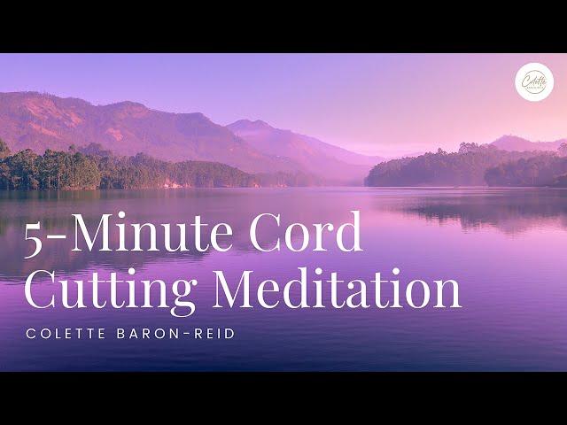 5-Minute Cord Cutting Meditation