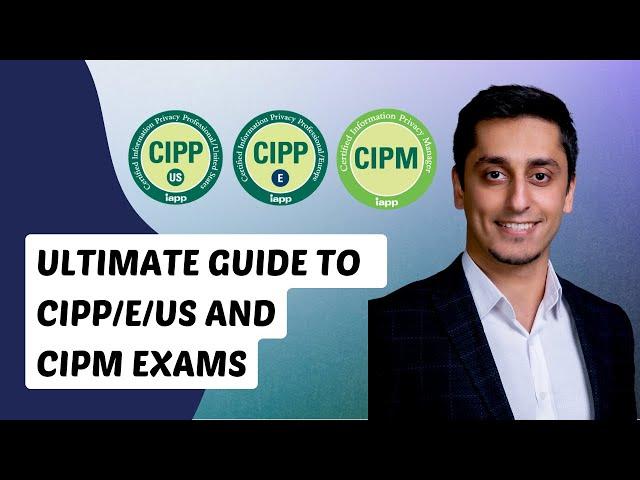 How to Pass CIPP/E, CIPP/US, and CIPM Exams: The BEST Tips You'll EVER need!