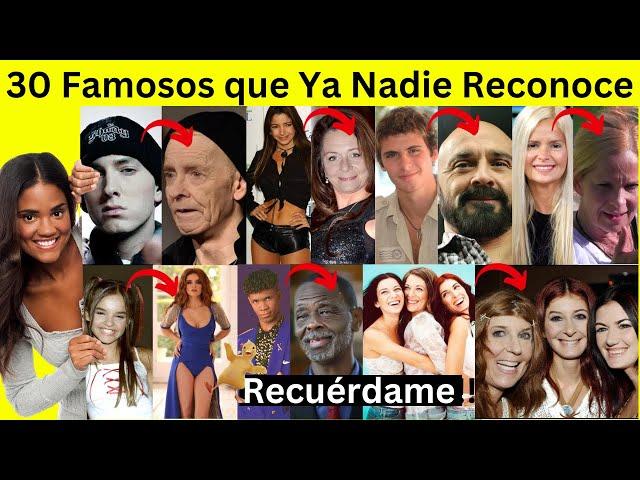 30 Famosos que han quedado en el olvido | Casi nadie los reconoce