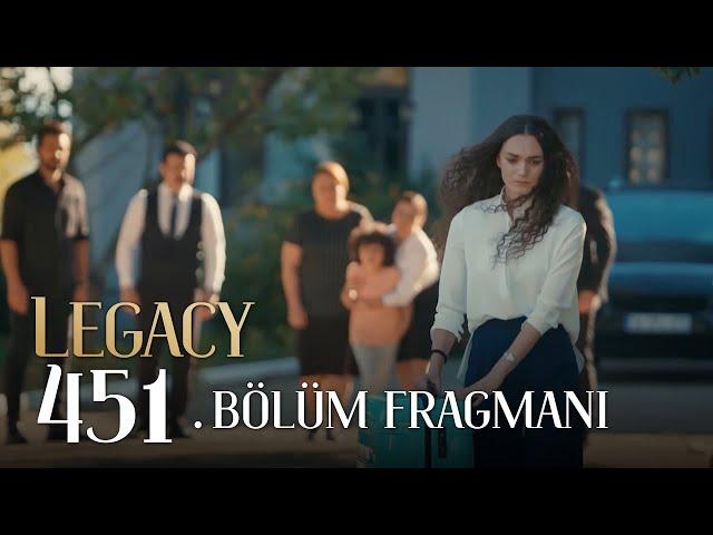 Emanet 451. Bölüm Fragmanı | Legacy Episode 451 Promo