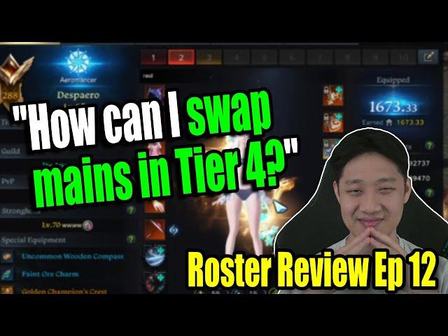 How to Change Your Main in Tier 4 | Reviewing Your Roster Ep 12