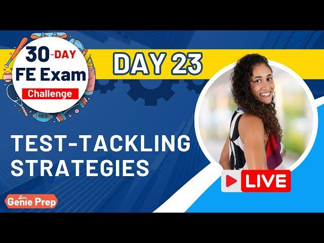 30-Day FE Exam Challenge (Day 23)  - FE Test Tackling Strategies