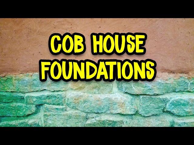 Understanding Foundation Construction - Cob House Foundations Are Important!