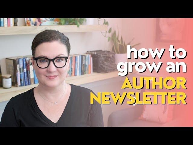 How to Grow an Author Newsletter