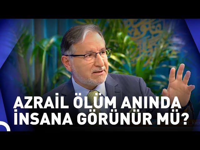 Ölen Kişi Ölüm Anında Azrail'i Görecek Mi? | Prof. Dr. Mustafa Karataş ile Muhabbet Kapısı