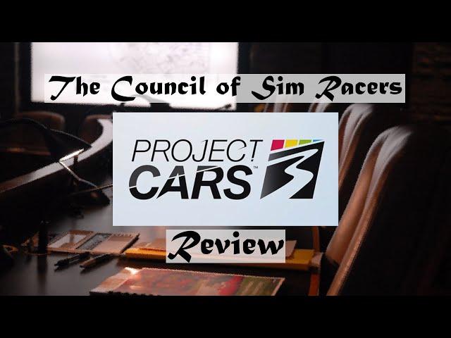 The Council of Sim Racers - Project Cars 3 - Review