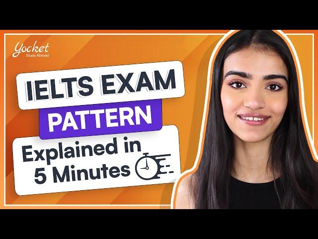 IELTS Exam Pattern For Beginners | IELTS Test Format | IELTS Exam Full Information | Yocket