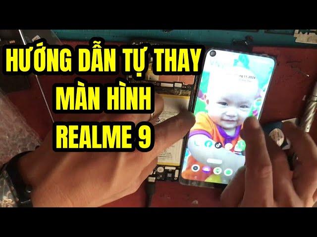 Hướng dẫn cách thay màn hình realme 9