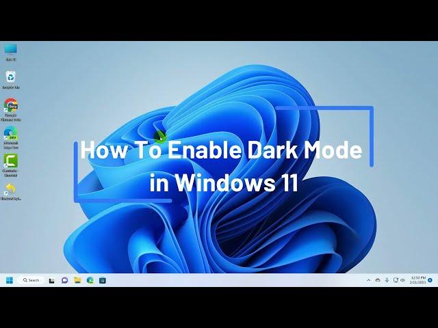 How to enable systemwide dark mode in windows 11 | Get the Ultimate Dark Mode Experience