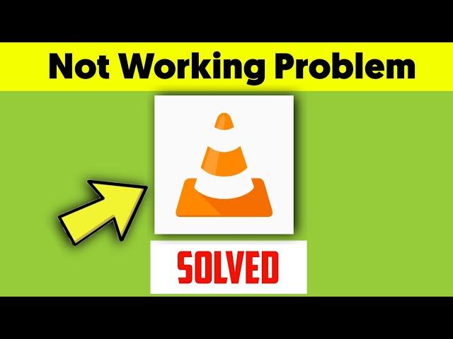 VLC Player App Not Working/ Not Open Problem Solved In Android