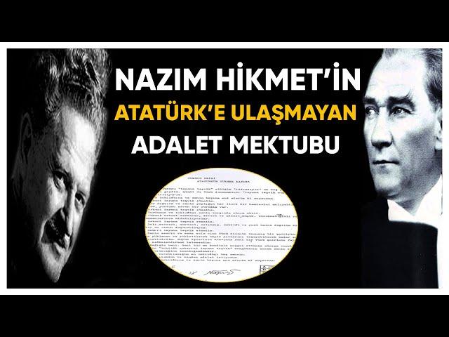 Nazım Hikmet’in Atatürk’e Ulaşmayan Adalet Mektubu