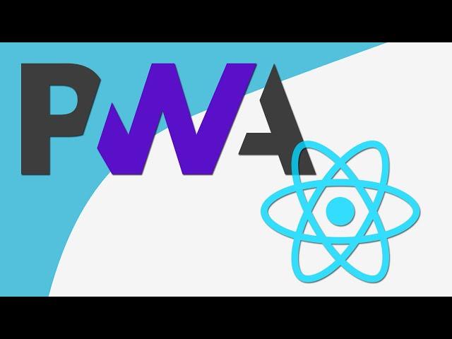 Create Progressive Web Applications (PWA) with React