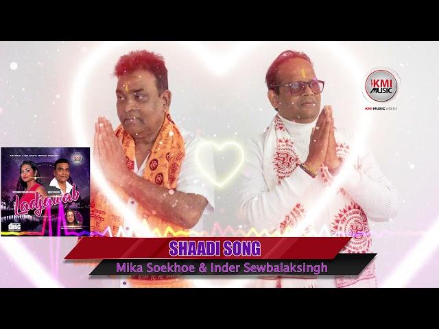 Shaadi Song | Singer: Mika Soekhoe/Inder Sewbalaksingh| Music:Djwala | Kmi Music Videos