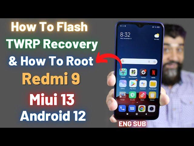 Flash TWRP & Root Redmi 9 Miui 13 Android 12 ENG SUB