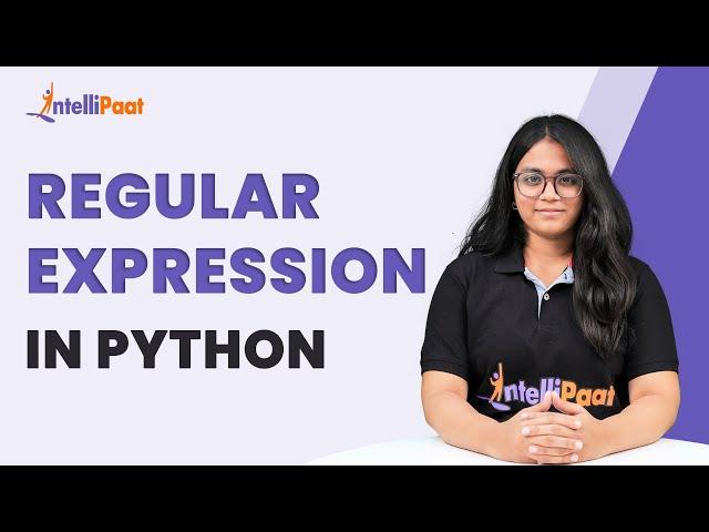 Regular Expressions in Python | Python Regular Expressions Tutorial | Python | Intellipaat