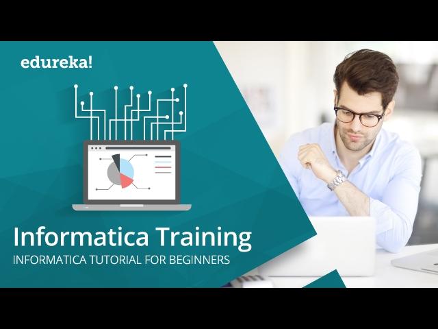 Informatica Training | Informatica Online Training | Informatica Tutorial | Edureka