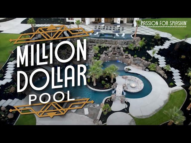 A Million Dollar Pool!