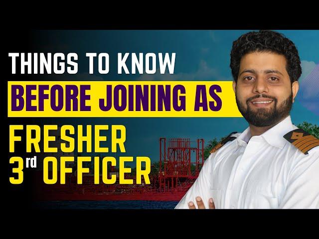 Do and Don'ts When Joining Ship 1st Time as 3rd Officer | Duties of a third officer