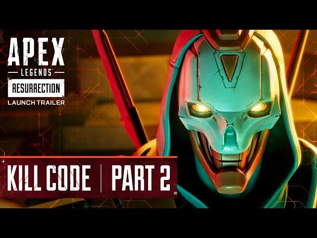 Apex Legends: Resurrection Launch Trailer | Kill Code - Part 2