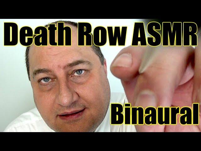 DEATH ROW ASMR Binaural