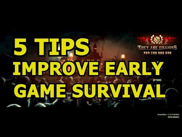 They Are Billions - 5 Tips to Improve Early Game Survival - Beginner Guide