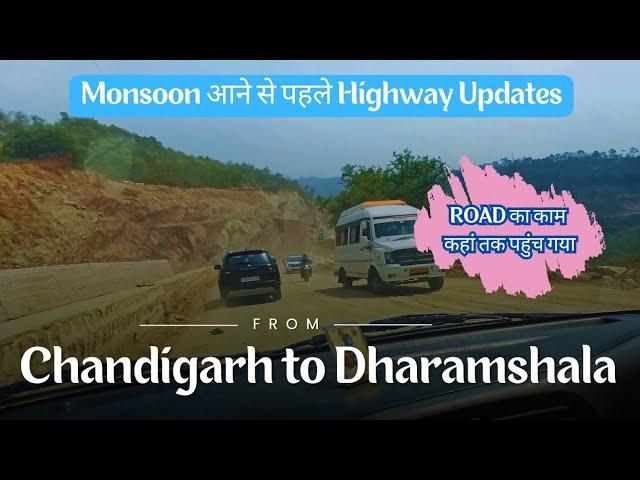 Travel to Kangra Dharamshala by Chandigarh, Latest road condition from Ranital to Kangra