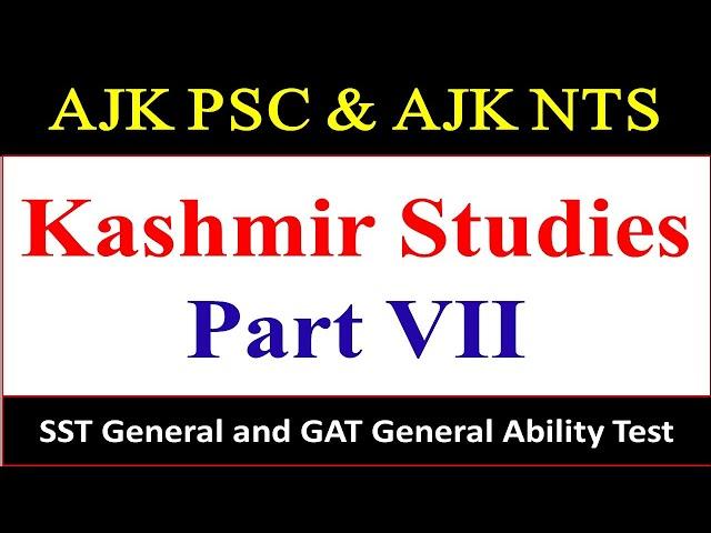 Kashmir Studies MCQs|| AJK PSC SST General and GAT General Ability Test Kashmir Studies MCQs for NTS