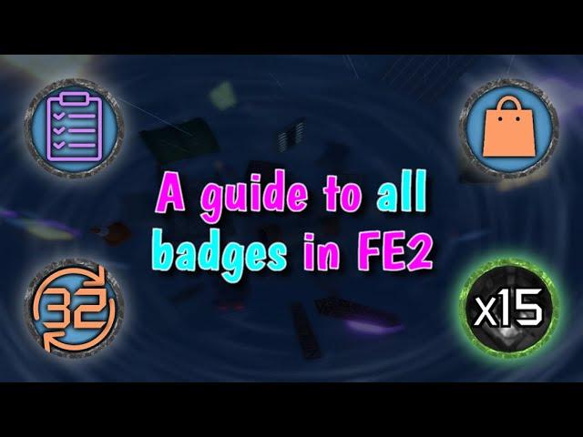 A guide to getting all of FE2's badges