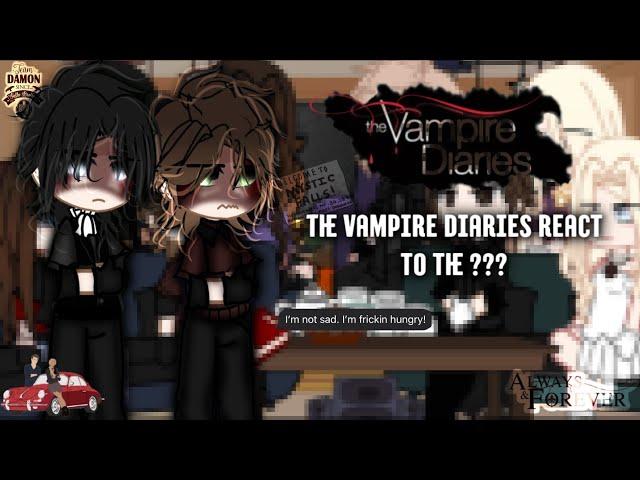 The Vampire diaries React to ??? GachaClub|Gachart|Kinemaster|TikTok|gachalife