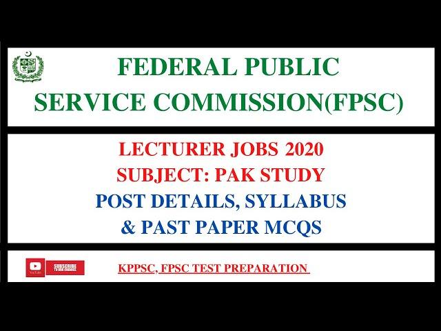 FPSC Lecturer Jobs 2020 | Pak Study | Post details | Syllabus || Past Paper Mcqs