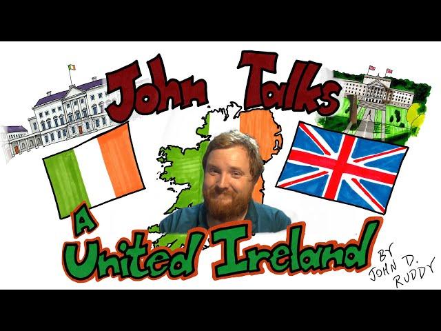 A United Ireland? - John Talks