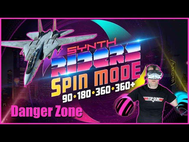 Synth Riders Spin Mode 360+ (Oculus Quest) - Top Gun Danger Zone