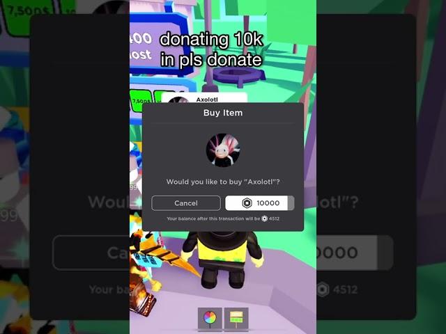 Donating 10,000 Robux In PLS DONATE! 